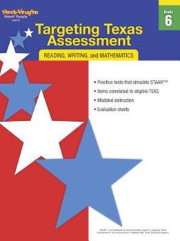 Paperback Targeting Texas Assessment Workbook Grade 6 (Steck Vaughn) Book