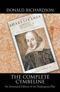 Hardcover The Complete Cymbeline: An Annotated Edition of the Shakespeare Play Book