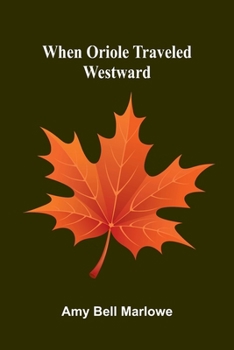 Paperback When Oriole traveled westward Book
