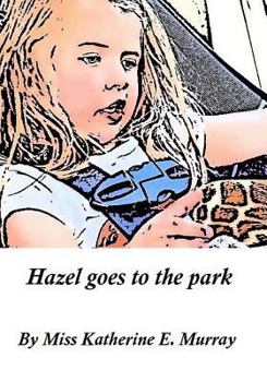 Paperback Hazel goes to the park Book