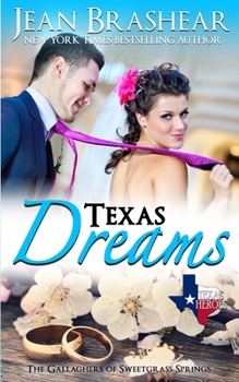Paperback Texas Dreams: The Gallaghers of Sweetgrass Springs Book
