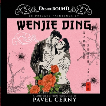 Paperback Desire Bound - 38 Private Paintings by Wenjie Ding Book