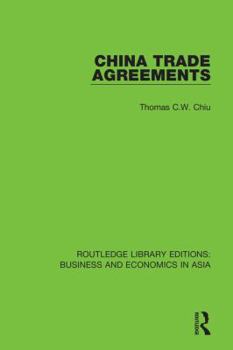 Hardcover China Trade Agreements: Second Edition, Revised Book
