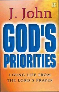 Paperback God's Priorities: Living Life from the Lords Prayer Book