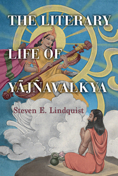 Cover for "The Literary Life of Y&#257;jñavalkya"
