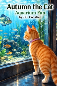 Autumn the Cat: Aquarium Fun