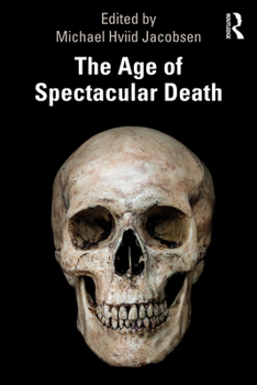 Paperback The Age of Spectacular Death Book