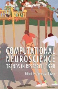 Hardcover Computational Neuroscience: Trends in Research, 1998 Book