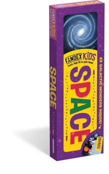 Misc. Fandex Kids: Space: Facts That Fit in Your Hand: 49 Galactic Wonders Inside! Book