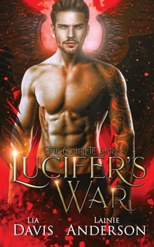 Paperback Lucifer's War: The Complete Series: A Collective World Vampire Romance Book