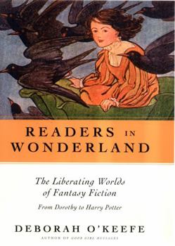 Paperback Readers in Wonderland: The Liberating Worlds of Fantasy Fiction Book