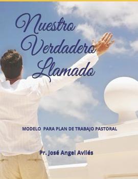 Paperback Nuestro Verdadero Llamado [Spanish] Book