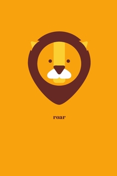 Roar: Minimal Design Lion Animal Journal Notebook Diary 6" x 9" 120 lined pages