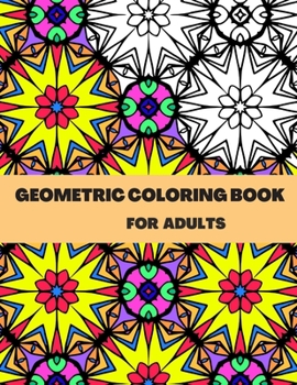 Paperback Geometric Coloring Book: An Adult Coloring Pages With Cute Patterns for Relaxation and Stress Relieff Book
