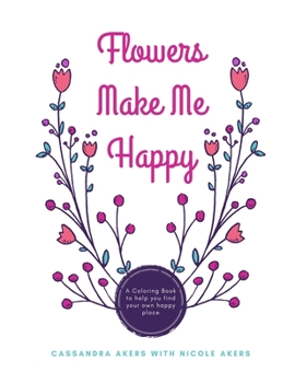 Paperback Flowers Make Me Happy Book