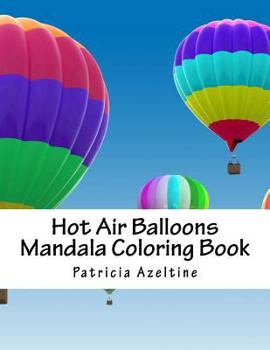 Paperback Hot Air Balloons: Mandala Coloring Book
