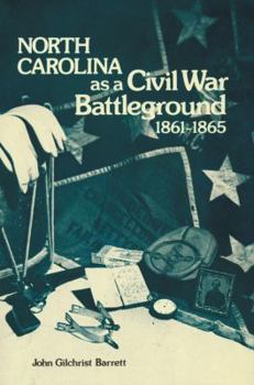 Paperback North Carolina as a Civil War Battleground, 1861-1865 Book