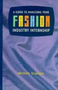 Paperback A Guide to Analyzing Your Fashion Industry Internship Book