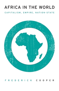 Hardcover Africa in the World: Capitalism, Empire, Nation-State Book