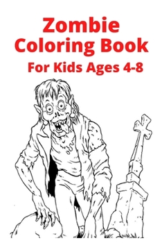 Paperback Zombie Coloring Book For Kids Ages 4-8 [Large Print] Book