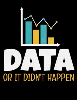 Paperback Data Or It Didn't Happen: Daily Planner 2020 - Gift For Computer Data Science Related People. Book