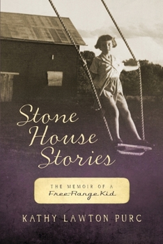 Paperback Stone House Stories: The Memoir of a Free-Range Kid Book