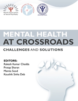 Paperback Mental Health at Crossroads - Challenges and Solutions Book