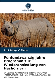 Paperback Fünfundzwanzig Jahre Programm zur Wiederansiedlung von Nashörnern [German] Book