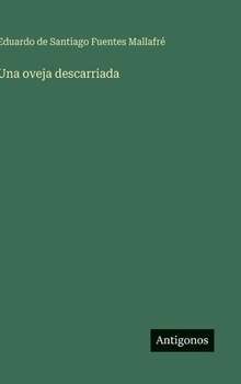 Una oveja descarriada (Spanish Edition)