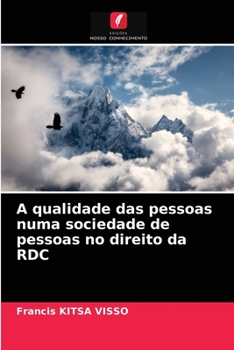 Paperback A qualidade das pessoas numa sociedade de pessoas no direito da RDC [Portuguese] Book