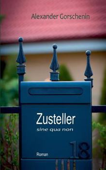 Paperback Zusteller sine qua non: Roman [German] Book