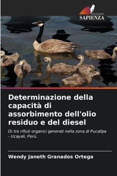 Paperback Determinazione della capacità di assorbimento dell'olio residuo e del diesel [Italian] Book
