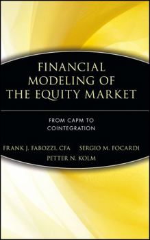 Hardcover Financial Modeling of the Equity Market: From Capm to Cointegration Book