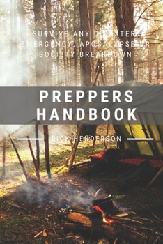 Paperback Preppers Handbook: Survive Any Disaster, Emergency, Apocalypse or Society Breakdown Book