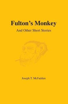 Paperback Fulton's Monkey: And Other Short Stories Book