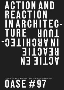 Paperback OASE 97: Action and Reaction: Oppositions in Architecture Book