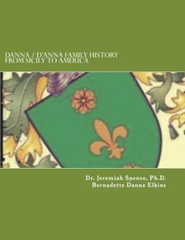 Paperback Danna / d'Anna Family History: From Sicily to America Book