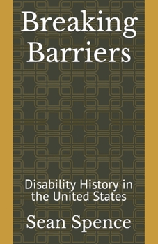 Paperback Breaking Barriers: Disability History in the United States Book