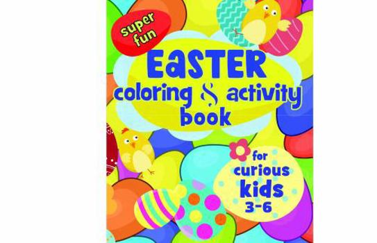 Super Fun Easter Coloring & Activity Book For Curious Kids 3-6: Big & Bold Coloring Word Searches, Mazes, Spot The Difference, Coloring Pages