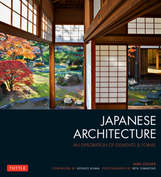 Paperback Japanese Architecture: An Exploration of Elements & Forms Book