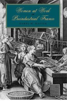 Paperback Women at Work in Preindustrial France Book