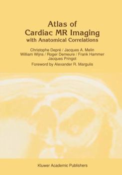 Paperback Atlas of Cardiac MR Imaging with Anatomical Correlations Book