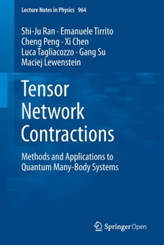 Paperback Tensor Network Contractions: Methods and Applications to Quantum Many-Body Systems Book