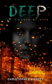 Paperback Deep: The Embers of Life Book