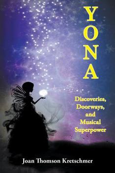 Paperback Yona: Discoveries, Doorways, and Musical Superpower Book