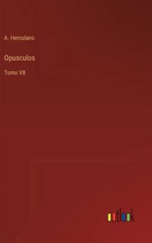 Hardcover Opusculos: Tomo VII [Portuguese] Book