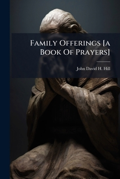 Paperback Family Offerings [a Book Of Prayers] Book