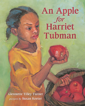 Paperback An Apple for Harriet Tubman Book