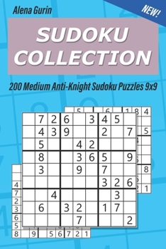 Paperback Sudoku Collection: 200 Medium Anti-Knight Sudoku Puzzles 9x9 Book