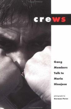 Paperback Crews: Gang Members Talk to Maria Hinojosa Book